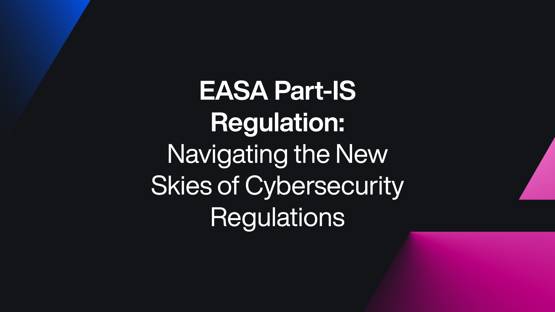 EASA PART IS REGULATION