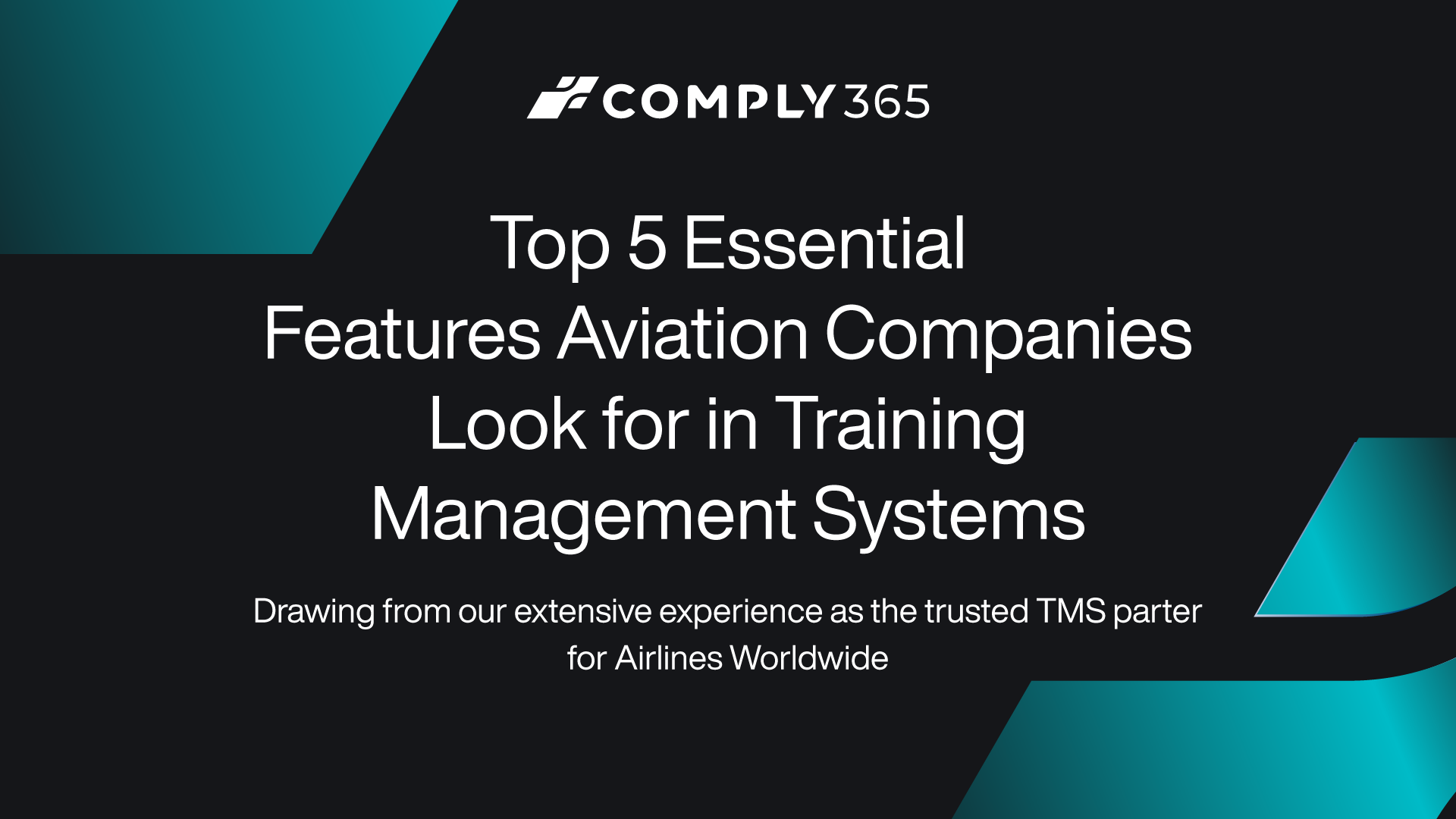 Top 5 Essential Features Aviation Companies Look for in Training Management Systems